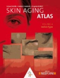 Roland Bazin et Frédéric Flament - Skin Aging Atlas - Volume 4, Indian Type.