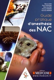 Norin Chaï et Paul Coppens - Guide pratique d'anesthésie des NAC.