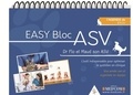 Florence Desachy et Maud Dumesnil - Easy bloc ASV - L'outil indispensable pour optimiser le quotidien en clinique.