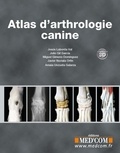 Jesús Laborda Val et Julio Gil Garcìa - Atlas d'arthrologie canine.