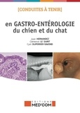 Juan Hernandez et Clémence Le Saint - Conduites a tenir en gastro-enterologie du chien et du chat.