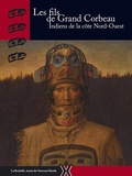 Annick Notter et Quentin Ehrmann-Curat - Le fils de Grand Corbeau - Indiens de la côte Nord-Ouest.