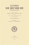 Pierre Champion et Michel François - Lettres de Henri III, roi de France - Tome 7 (21 mars 1585 - 31 décembre 1587).