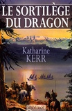 Katharine Kerr - Le sortilège du dragon.
