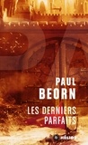 Paul Beorn - Les derniers parfaits.