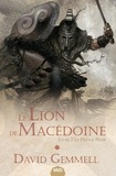 David Gemmell - Le Lion de Macédoine Tome 2 : Le prince noir.