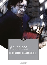 Christian Chavassieux - Mausolées.