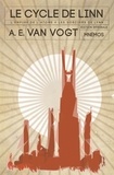 Alfred E. Van Vogt - Le cycle de Linn - L'empire de l'atome ; Le sorcier de Linn.