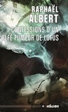 Raphaël Albert - Confessions d'un elfe fumeur de lotus.