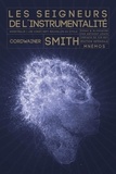 Cordwainer Smith - Les Seigneurs de l'Instrumentalité  : Intégrale.