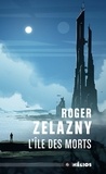 Roger Zelazny - L'île des morts.