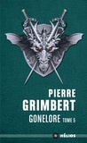 Pierre Grimbert - Gonelore Tome 5 : Crochenuit.
