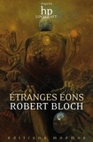Robert Bloch - Etranges Eons.