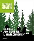 Maurice Blanc et Philippe Hamman - Revue des Sciences Sociales N° 47/2012 : La ville aux défis de l'environnement.