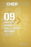 Stéphane Oury et Gregoria Palomar - Recherches N° 9, Automne 2012 : Empreintes / emprunts dans le monde hispanique.