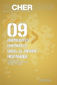 Stéphane Oury et Gregoria Palomar - Recherches N° 9, Automne 2012 : Empreintes / emprunts dans le monde hispanique.