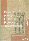 Catherine Douvier et Michel Matter - Bulletin analytique d'histoire romaine N° 16/2007 : .