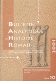 Catherine Douvier et Michel Matter - Bulletin analytique d'histoire romaine N° 10/2001 : .