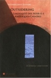 Victorien Lavou Zoungbo - Outsidering - Liminalité des noir-e-s Amériques-Caraïbes.