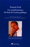Jean-François Calmette et Jacobo Rios Rodriguez - François Féral - Les transformations du droit de l'action politique.