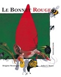 Brigitte Weninger et John Alfred Rowe - Le bonnet rouge.