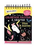 Eva Schindler - Mon livre de coloriage magique à gratter Filles & licornes - Avec un crayon en bois.