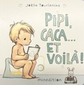 Joëlle Tourlonias - Pipi, caca... et voilà !.