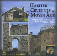 Isabelle Darnas - Habiter en Cévennes au Moyen Age - Architecture vernaculaire dans les hautes vallées des Gardons.