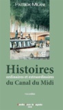 Patrick Milani - Histoires ordinaires et extraordinaires du Canal du Midi.