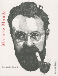 Christophe Girard - Matisse Manga.