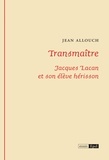 Jean Allouch - Transmaître.