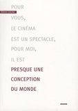 Gérard Leblanc - Pour vous, le cinéma est un spectacle - Pour moi, il est presque une conception du monde.