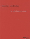 Maryline Desbiolles - Je vais faire un tour.