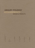 Amaury Poudray - Arrangements - Design & produits.