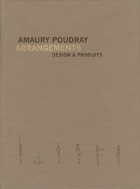 Amaury Poudray - Arrangements - Design & produits.