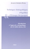 Jacques Andreva Duval - Techniques Ostéopathiques d'Equilibre et d'Echanges Réciproques - Introduction à l'approche ostéopathique du Dr Rollin, Becker, DO.
