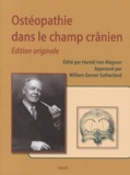 William Garner Sutherland et Harold Ives Magoun - Ostéopathie dans le champ crânien.