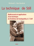 Richard Van Buskirk - La Technique de Still - Redécouverte et applications d'une technique du fondateur de l'ostéopathie, A-T Still.