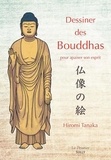 Hiromi Tanaka - Dessiner des Bouddhas pour apaiser son esprit.