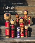 Laetitia Hébert - Kokeshi - L'art des poupées japonaises.