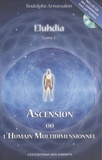 Rodolphe Arnassalon - Eluhdia - Tome 1, Ascension ou l'humain multidimensionnel. 1 CD audio