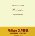 Philippe Claudel et Richard Bato - Mirhaela.