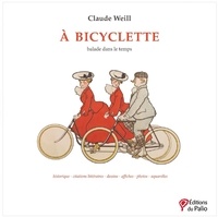 Claude Weill - A bicyclette - Balade dans le temps.
