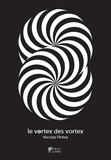 Nicolas Pintea - Le Vortex des vortex.