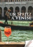 Marion Noisilleau - Un spritz à Venise.