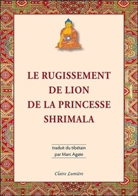 Marc Agate - Le rugissement de lion de la princesse Shrimala.
