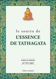 Marc Agate - Le soutra de l'essence de Tathagata.