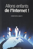 Christophe Ginisty - Allons enfants de l'Internet !.