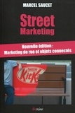 Marcel Saucet - Street marketing - Un buzz dans la ville !.