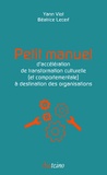 Yann Viot et Béatrice Lecerf - Petit manuel d'accélération de transformation culturelle (et comportementale) à destination des organisations.